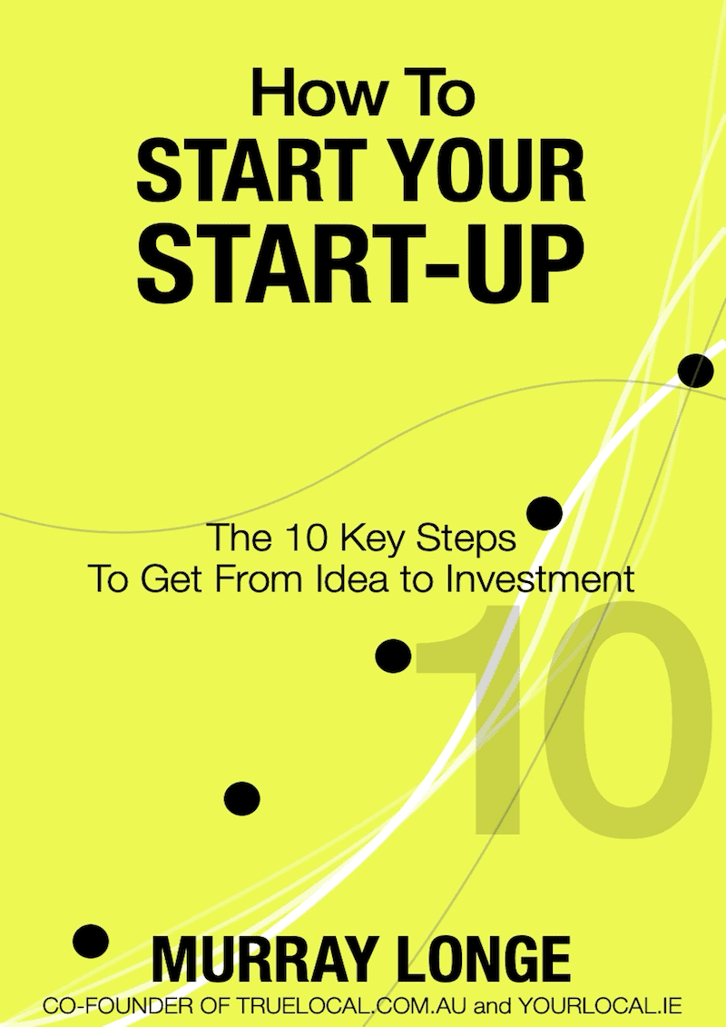 How To Start Your Start-Up by Murray Longe - Cover